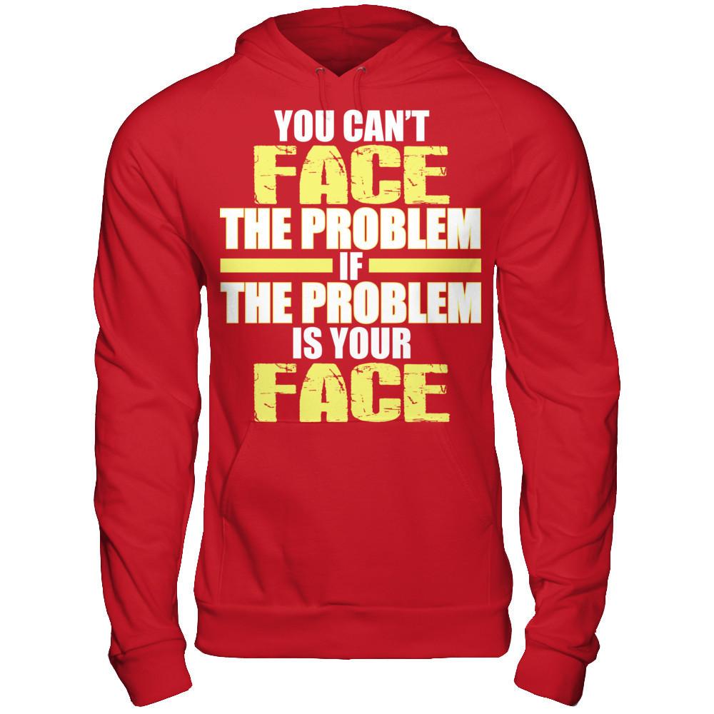 You Can't Face The Problem If The Problem Is Your Face Gildan - Pullover Hoodie Red