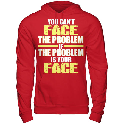 You Can't Face The Problem If The Problem Is Your Face Gildan - Pullover Hoodie Red