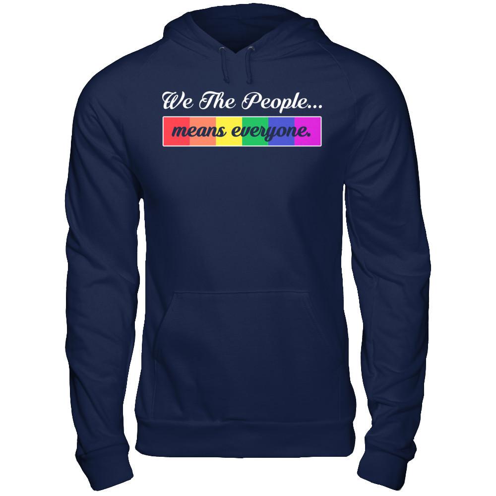 We The People Means Everyone T-shirt Gildan - Pullover Hoodie Navy