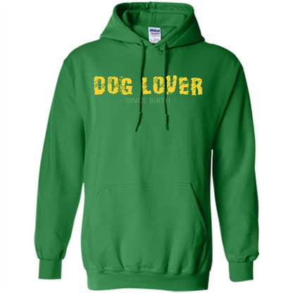Dog Lover Since Birth T-shirt Irish Green
