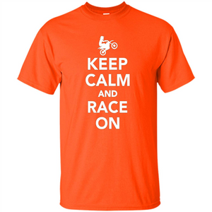 Keep Calm And Race On Motorcross T-shirt