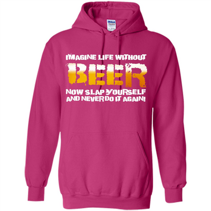 Beer T-shirt Imagine Life Without Beer Heliconia