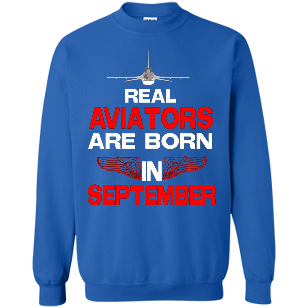 Real Aviators Are Born Iin September T-shirt Royal
