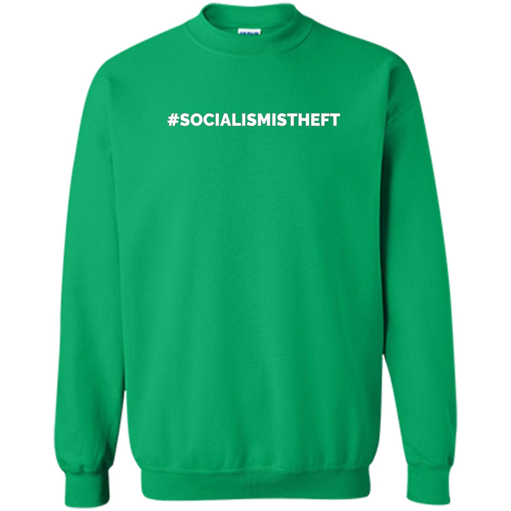 Socialism is Theft T-shirt Irish Green