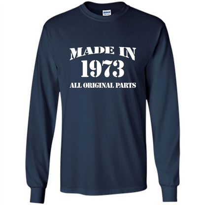 Birthday Gift T-shirt Made In 1973 All Original Parts T-shirt Navy