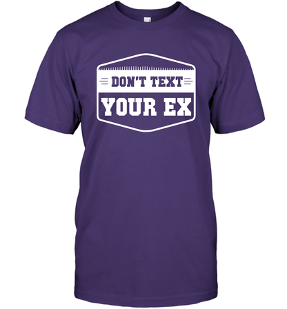 Don't Text Your Ex Best Quotes Shirt T-Shirt T-Shirt Purple