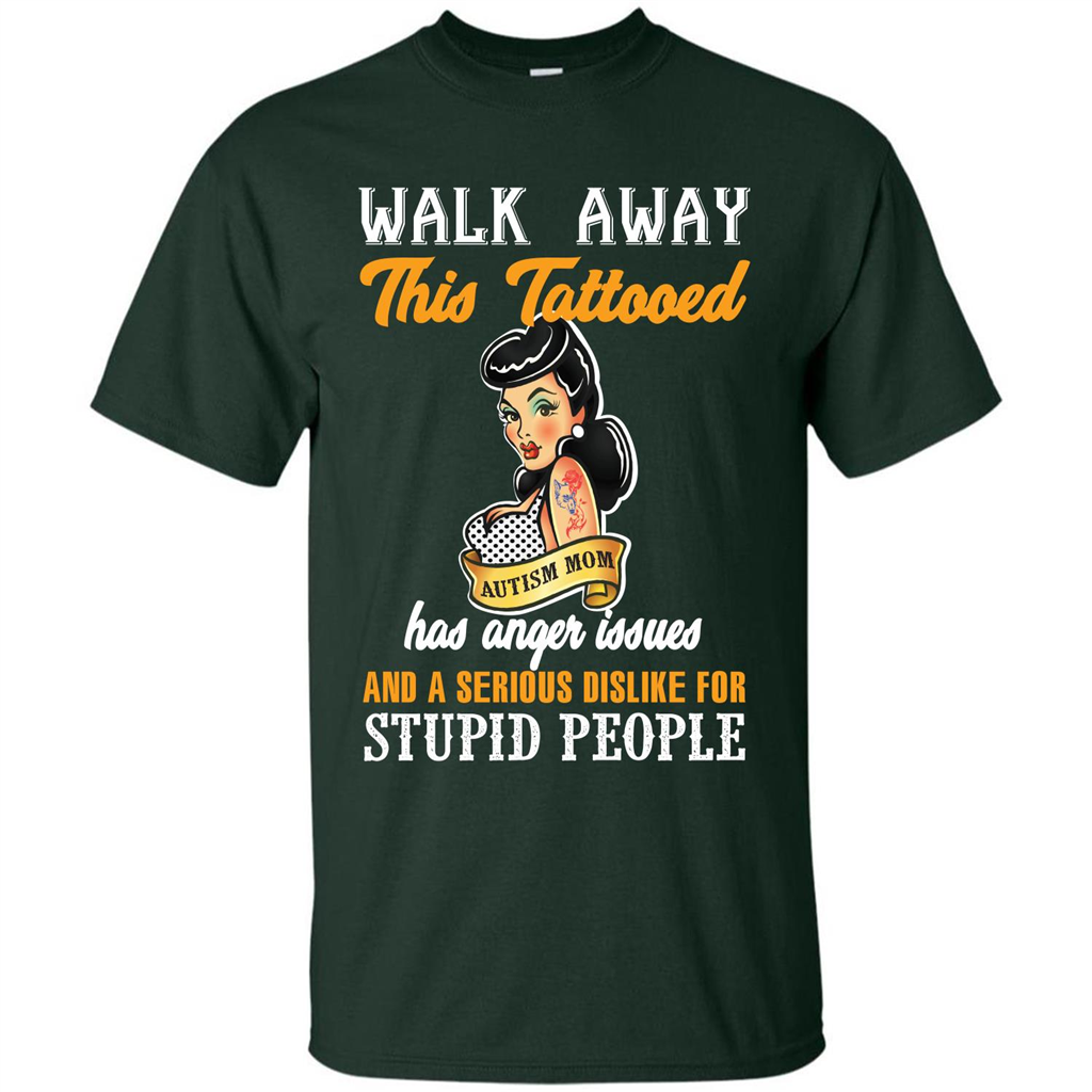 Autism Awareness T-shirt Walk Away This Tattooed Forest Green