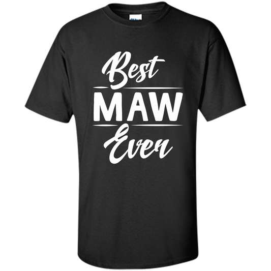 Mothers Day Best Maw Ever T-shirt Black