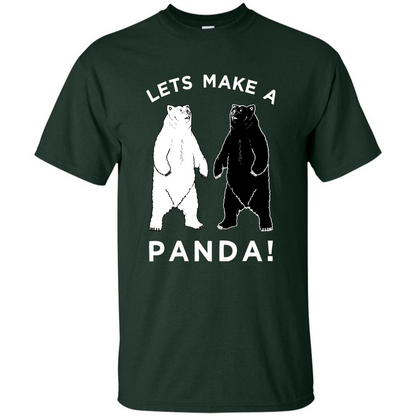Funny Panda T-shirt Lets Make A Panda T-Shirt Forest Green