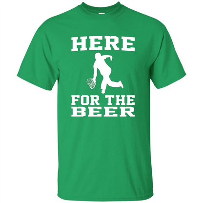 Funny Bowling Drinking Shirt Here For The Beer T-shirt Irish Green