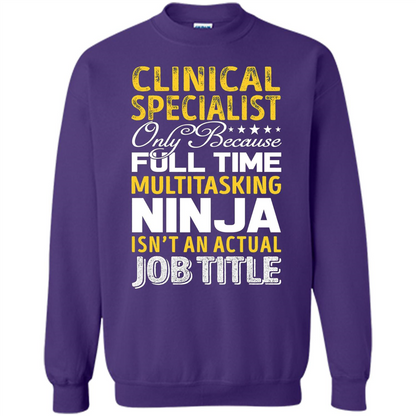 Clinical Specialist Is Not An Actual Job Title T-shirt Orange