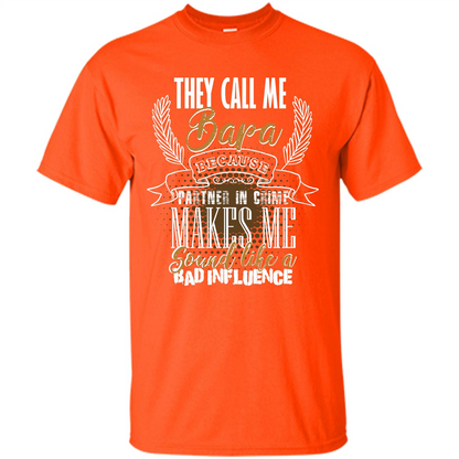 Bapa T-shirt They Call Me Bapa Because Partner In Crime T-shirt Orange