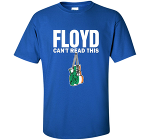 Boxing T-shirt Floyd Can't Read This T-shirt