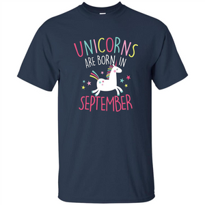 September Birthday T-Shirt Unicorns Are Born In September