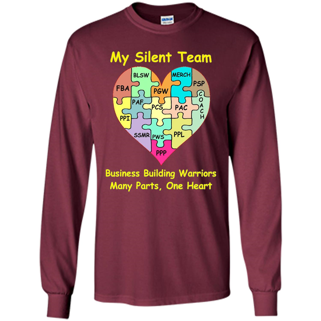Business Building Warriors T-shirt My Silent Team Many Parts, One Heart Maroon