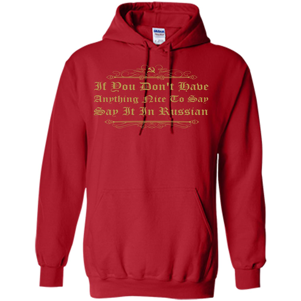 Russian T-shirt If You Don't Have Anything Nice To Say Red