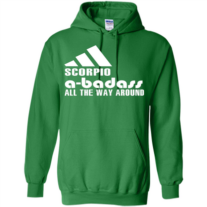 Scorpio A-Badass All The Way Around T-shirt Irish Green