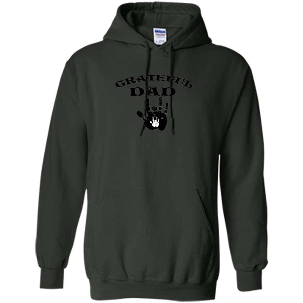 Fathers Day T-shirt Daddy 's Hands. Grateful Dad Forest Green