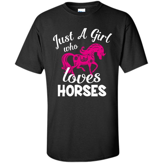 Horse Lover T-shirt Just A Girl Who Loves Horses Black