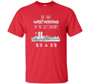 The Two Worst Mornings Of The 21st Century 9/11 And 11/9 T-shirt