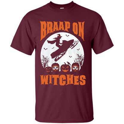 Halloween T-shirt Braap On Witches T-shirt Maroon