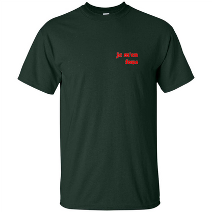 Je M'en Fous T-shirt Forest Green