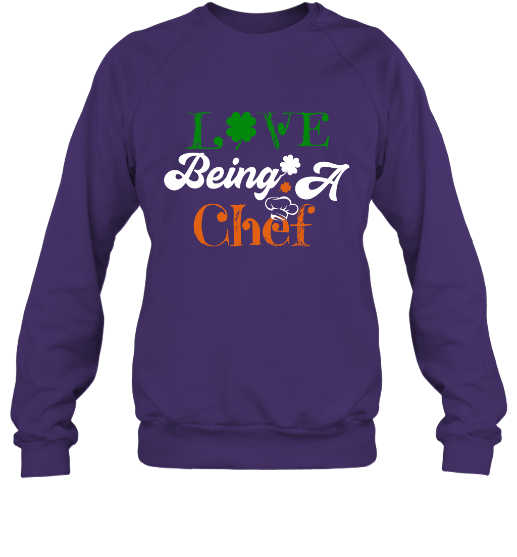 Love Being A Chef Saint Patricks Day Shirt Sweatshirt Purple