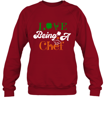 Love Being A Chef Saint Patricks Day Shirt Sweatshirt Cardinal Red