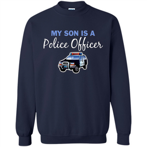 My Son Is A Police Officer T-Shirt