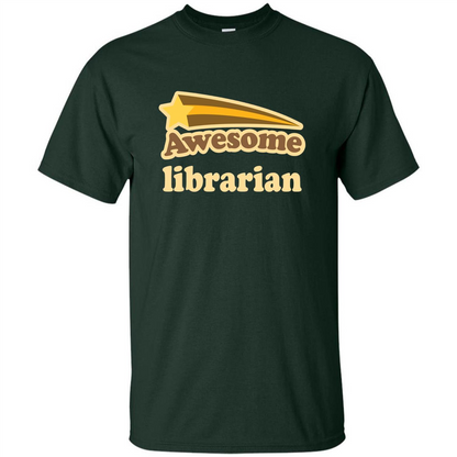 Awesome Librarian T-shirt Forest Green