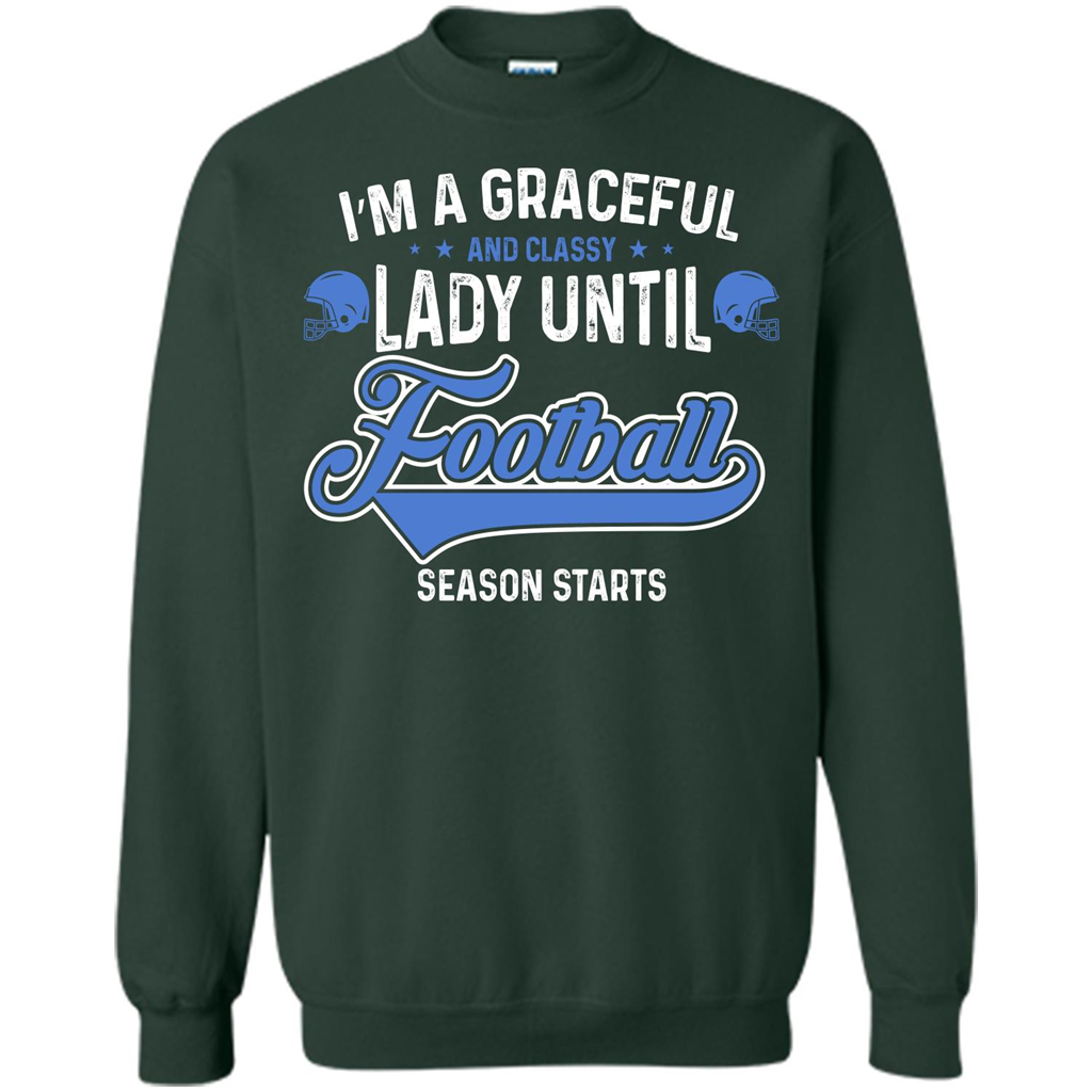 Football T-shirt I'm A Graceful And Classy Lady T-shirt