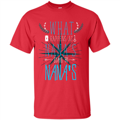 Nana. What Happens At Nana's Stays At Nana's T-shirt Red