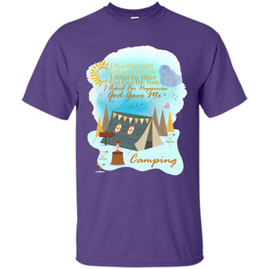 Camping T-shirt I Asked For Happiness God Gave Me Camping