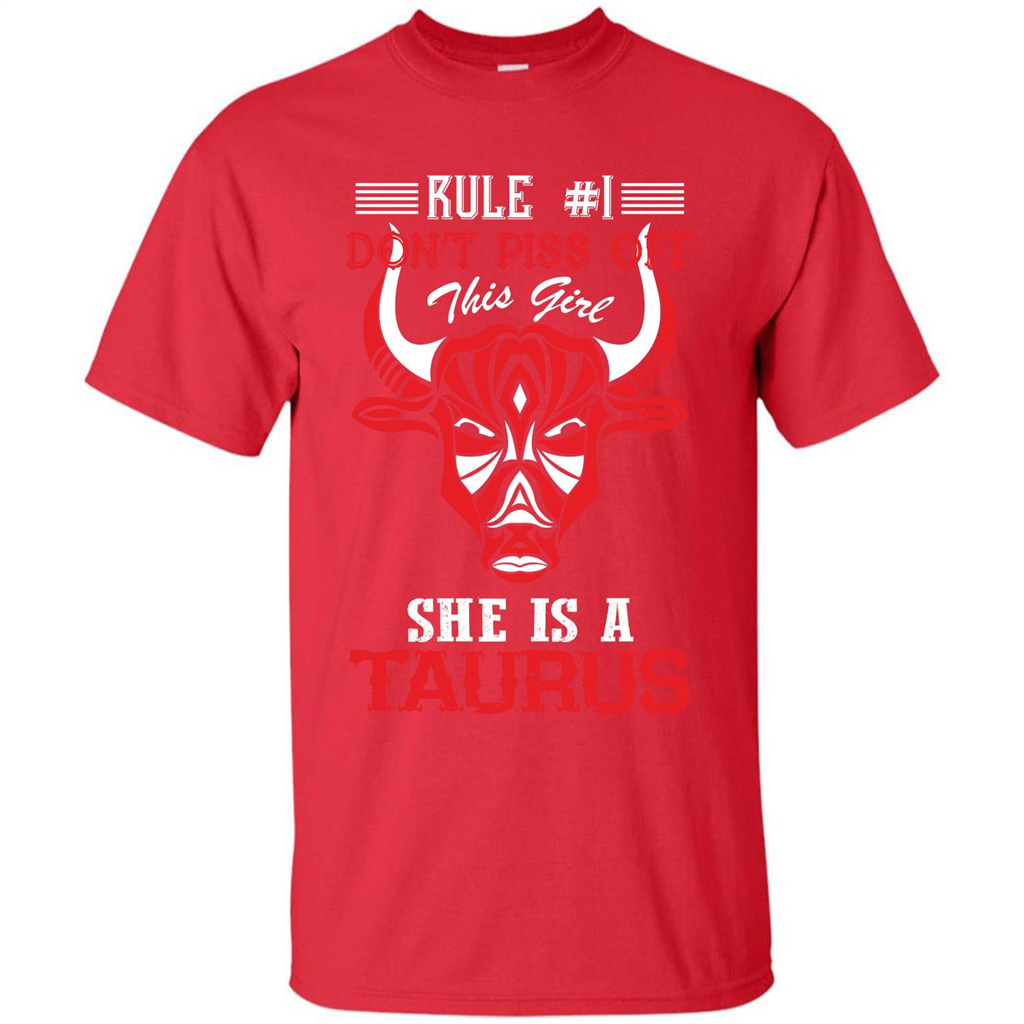 Taurus T-shirt Rule Don’t Piss Off This Girl She Is A Taurus Red
