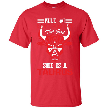 Taurus T-shirt Rule Don’t Piss Off This Girl She Is A Taurus Red