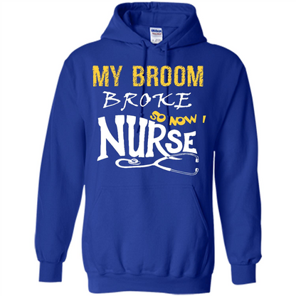 My Broom Broke So Now I Nurse T-shirt Royal