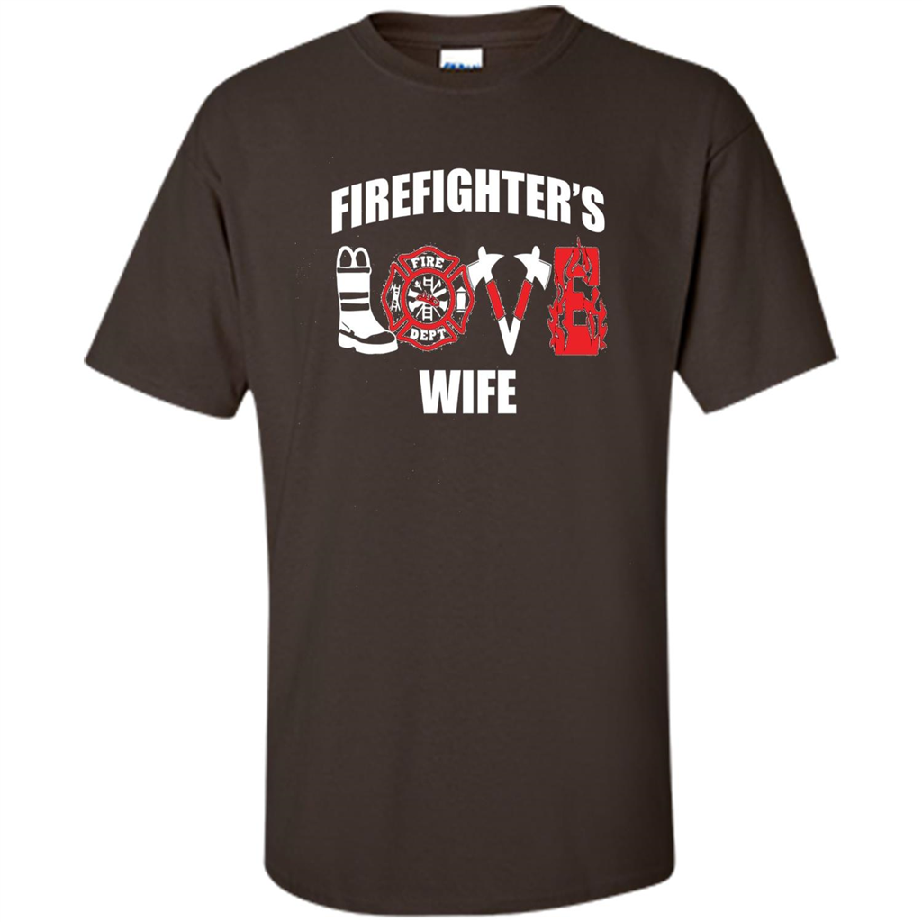 Firefighter Wife Love T-Shirt Dark Chocolate