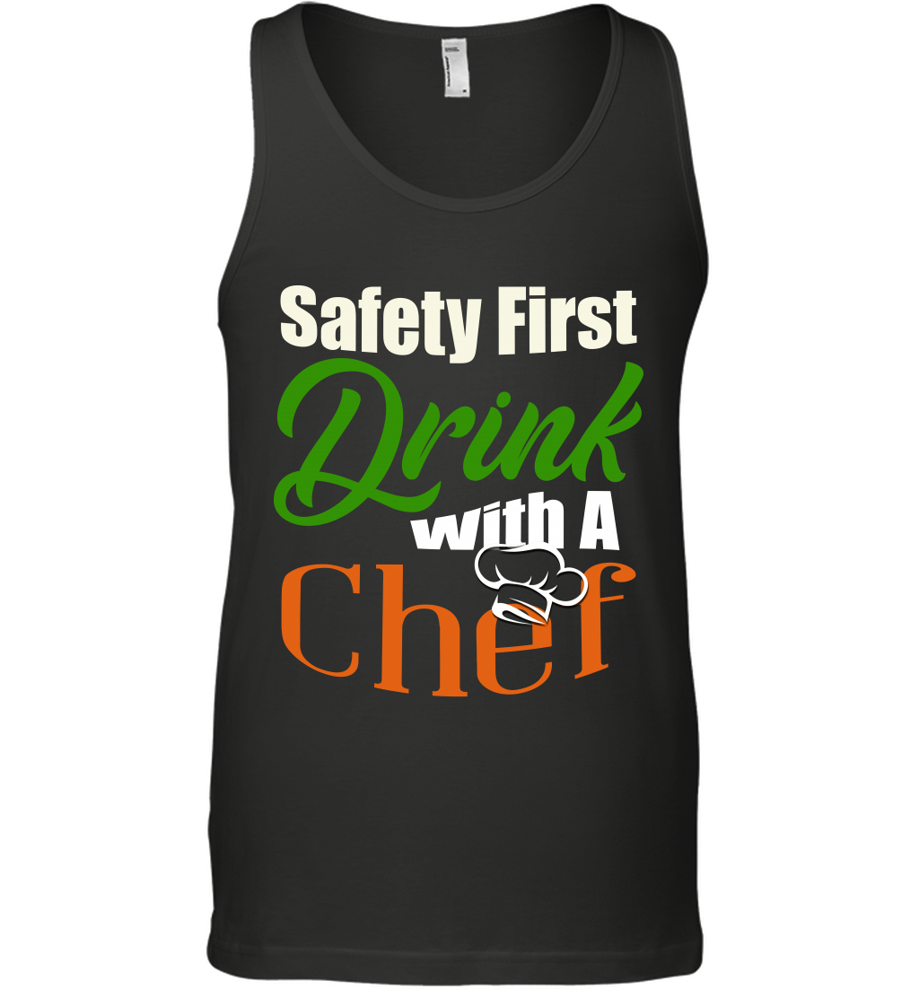 Safety First Drink With A Chef Saint Patricks Day Shirt Tank Top Black