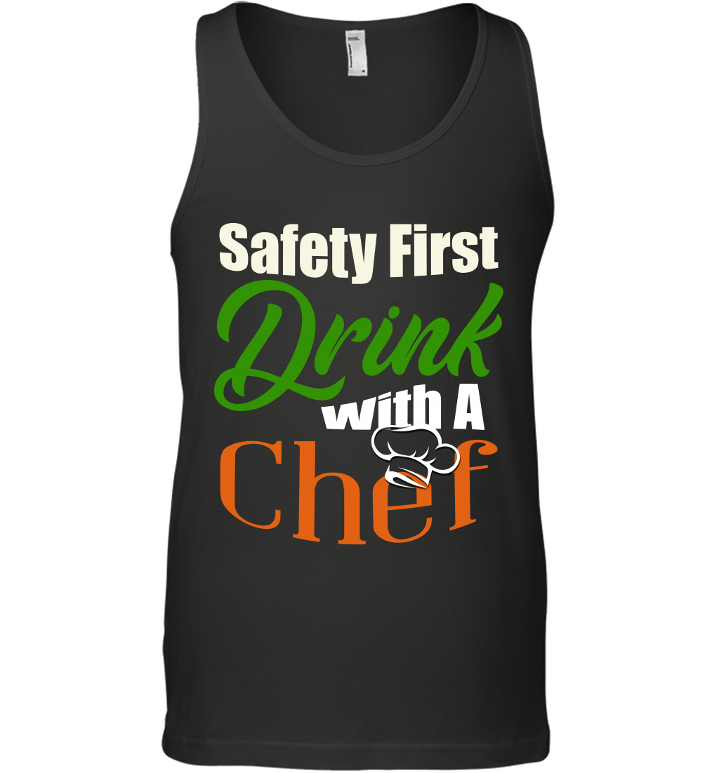Safety First Drink With A Chef Saint Patricks Day ShirtCanvas Unisex Ringspun Tank