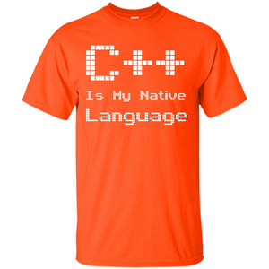 IT T-shirt C++ Is My Native Language