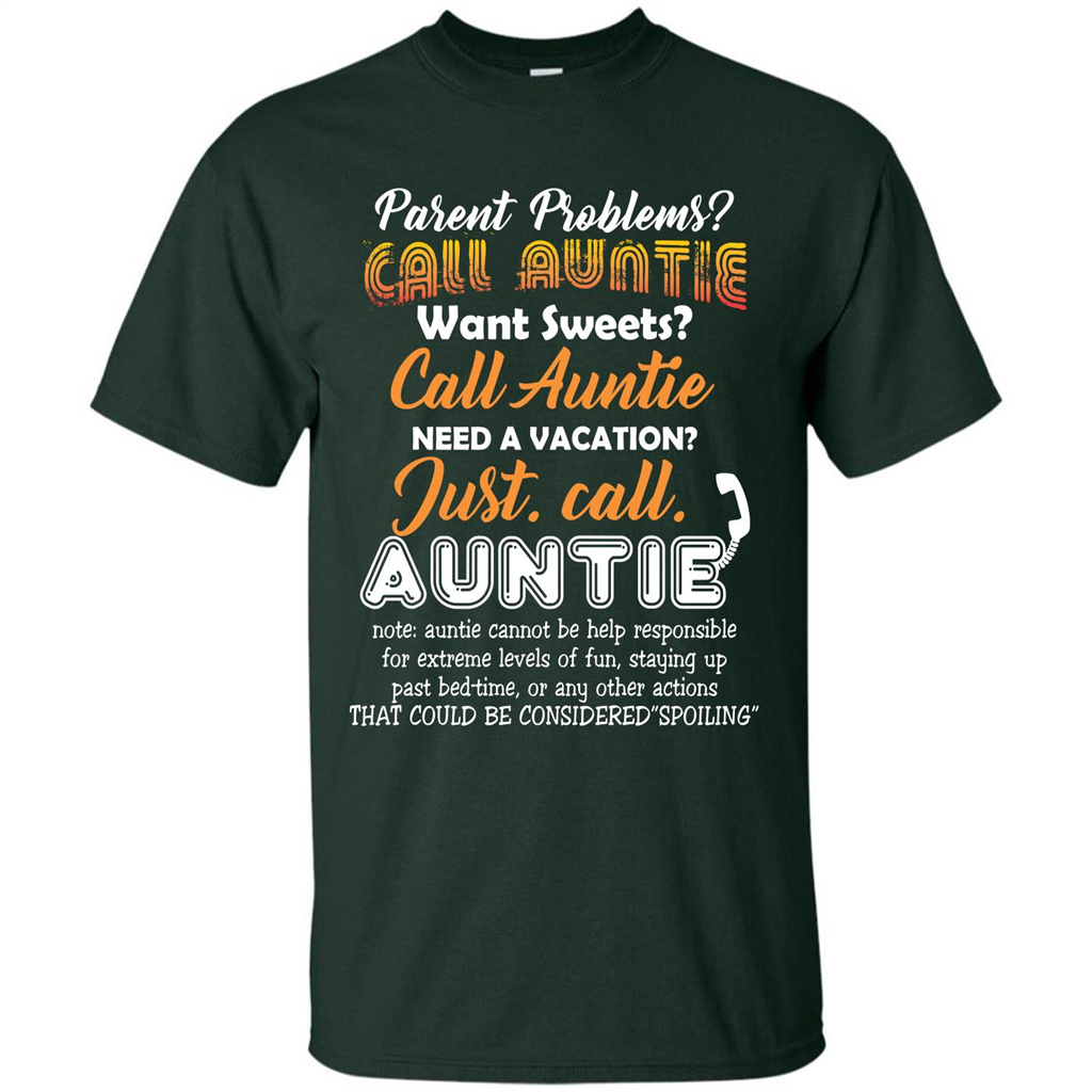 Aunt T-shirt Parent Problems Call Auntie T-shirt Forest Green