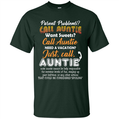 Aunt T-shirt Parent Problems Call Auntie T-shirt Forest Green
