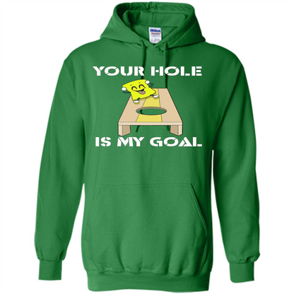 Funny Games T-shirt Your Hole is my Goal Cornhole Irish Green