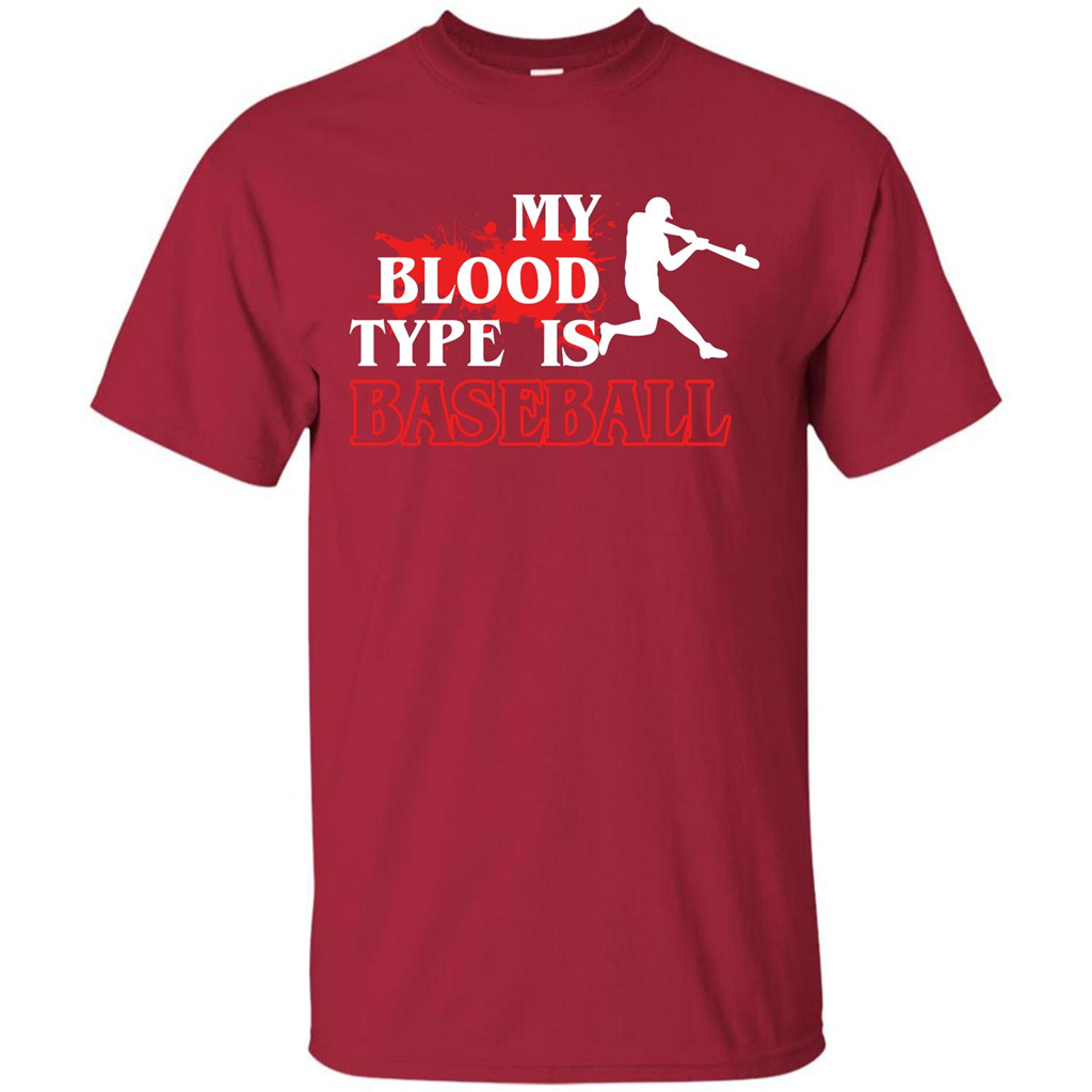 Baseball T-shirt My Blood Type Is Baseball Cardinal