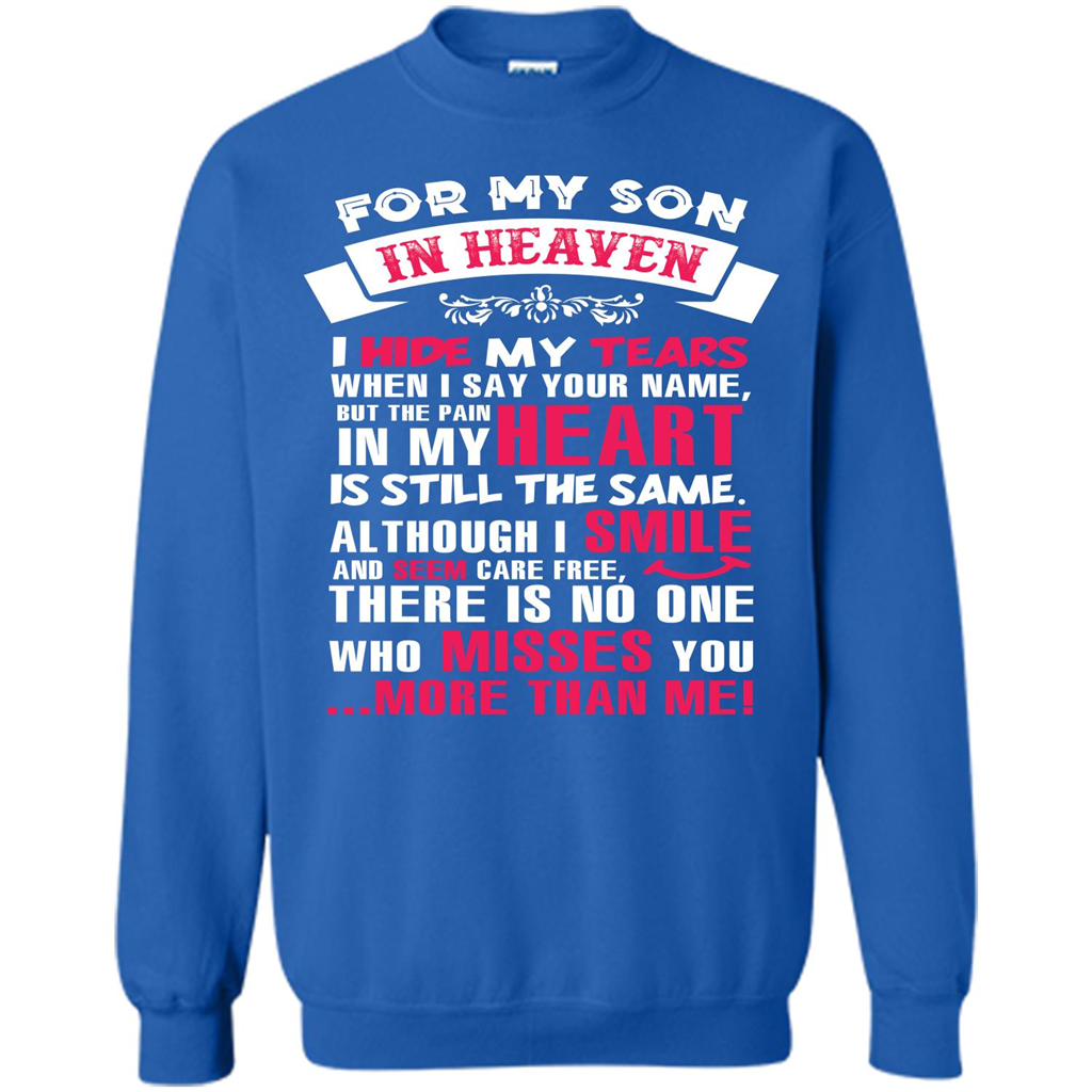 Family T-shirt For My Son In Heaven I Hide My Tears T-shirt Royal