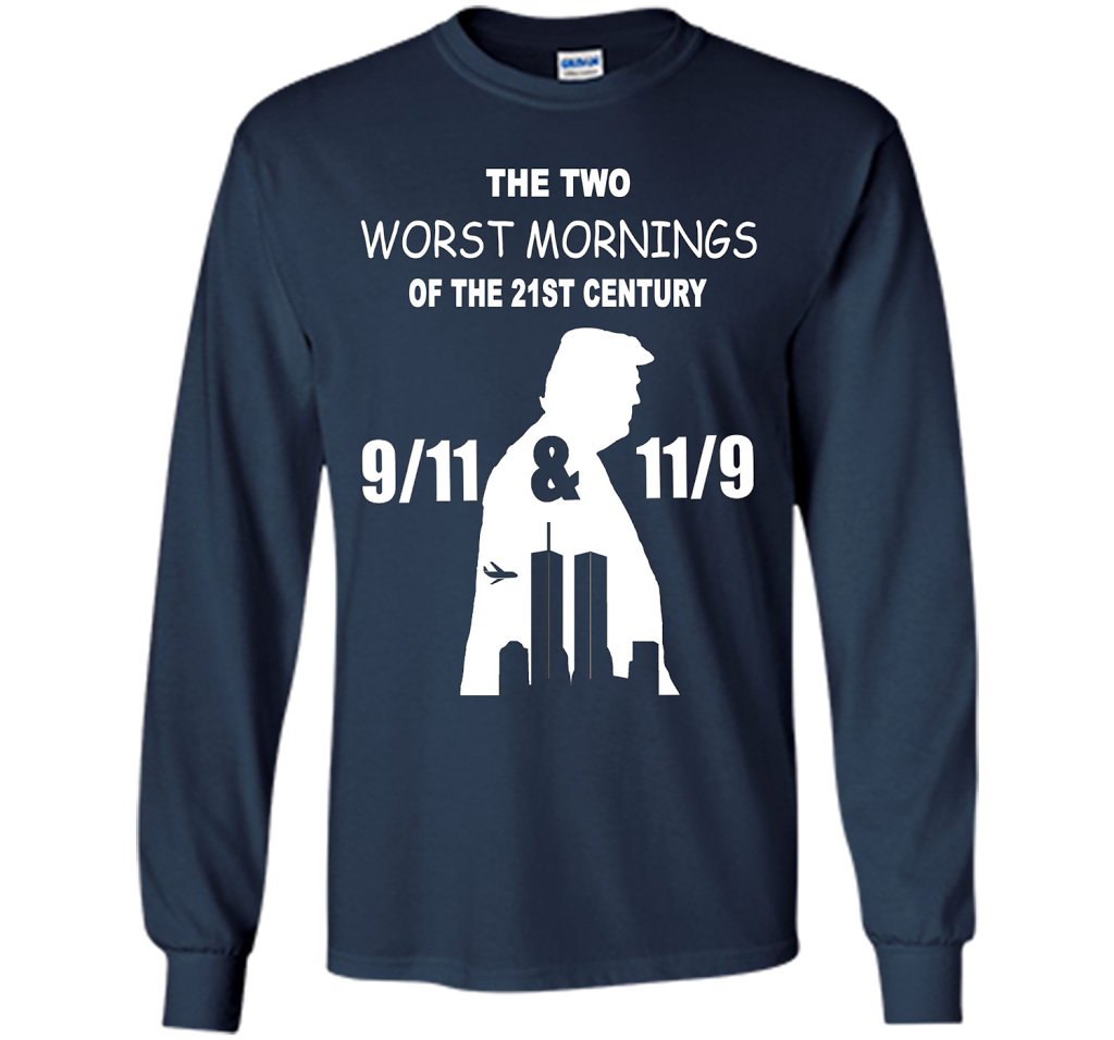 The Two Worst Mornings Of The 21st Century 9/11 And 11/9 T-shirt