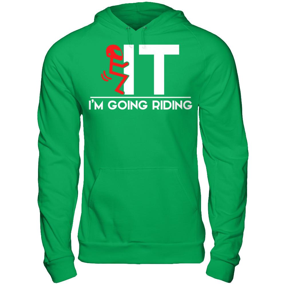 I'm Going Riding T-shirt Gildan - Pullover Hoodie Irish Green