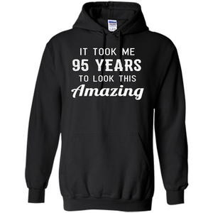 Funny 95th Birthday T-shirt Look This Amazing