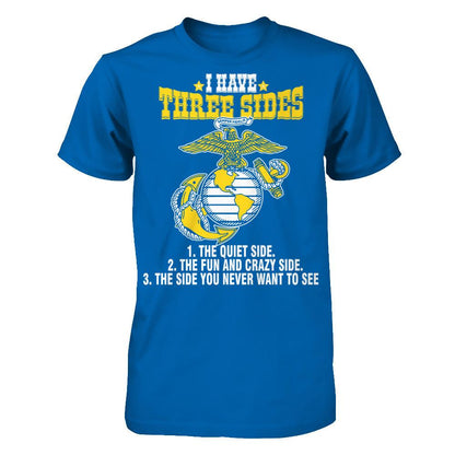 I Have Three Sides The Quiet Side The Fun And Crazy Side The Side You Never Want To See T-shirt Gildan - Short Sleeve Tee Royal
