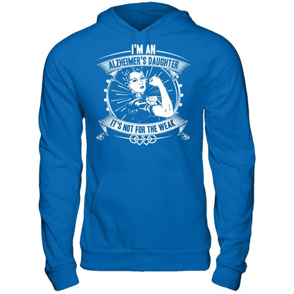 I'm An Alzheimer's Daughter, It's Not For The Weak T-shirt Gildan - Pullover Hoodie Royal